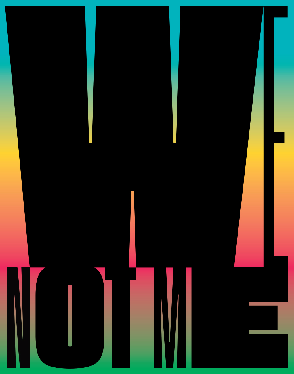 We Not Me 22x28